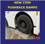 NEW ITEM PUSHBACK RAMPS